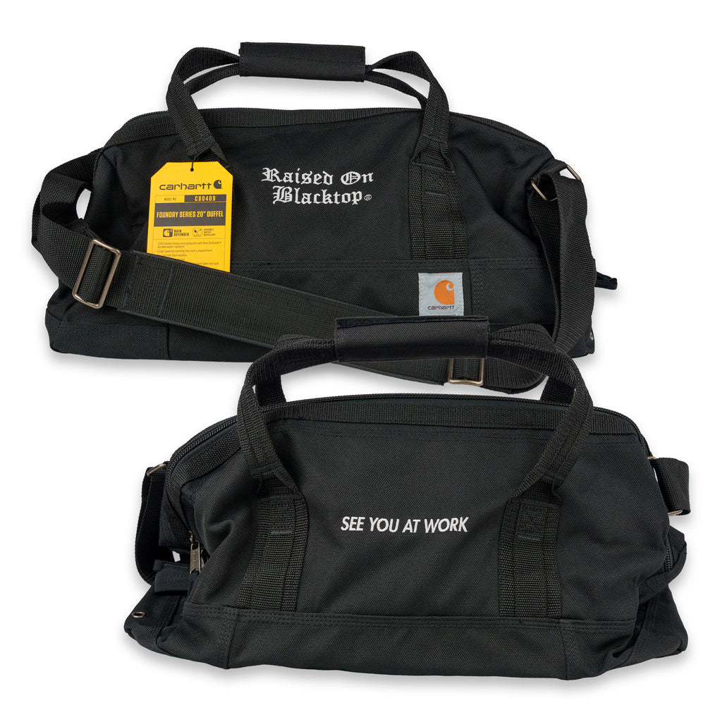 Raised On Blacktop® SEE YOU AT WORK Duffel Bag