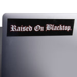 Raised on Blacktop Rectangle Sticker - Raised On Blacktop